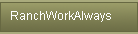 RanchWorkAlways
