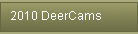 2010 DeerCams