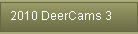 2010 DeerCams 3